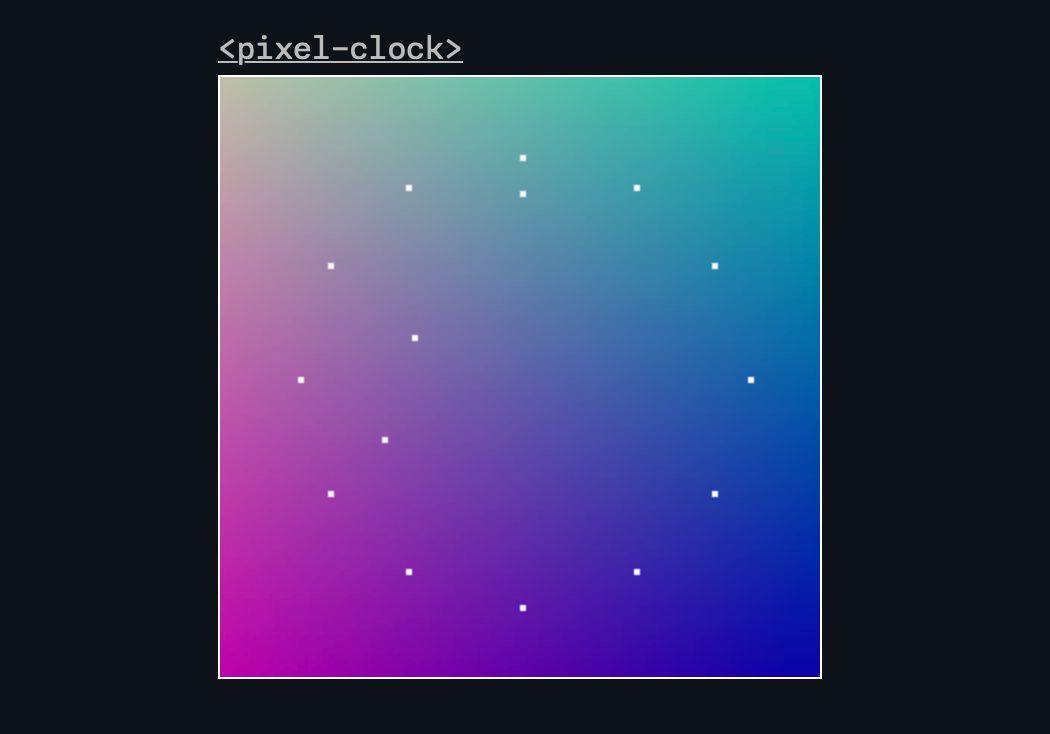 A screenshot of the <pixel-clock> demo. A square with a colorful background has 12 white pixelated dots in a circle, with 3 other dots inside. If it were a moving image, it would be obvious that the three inside dots correspond to an hour, minute, and second hands of a clock.